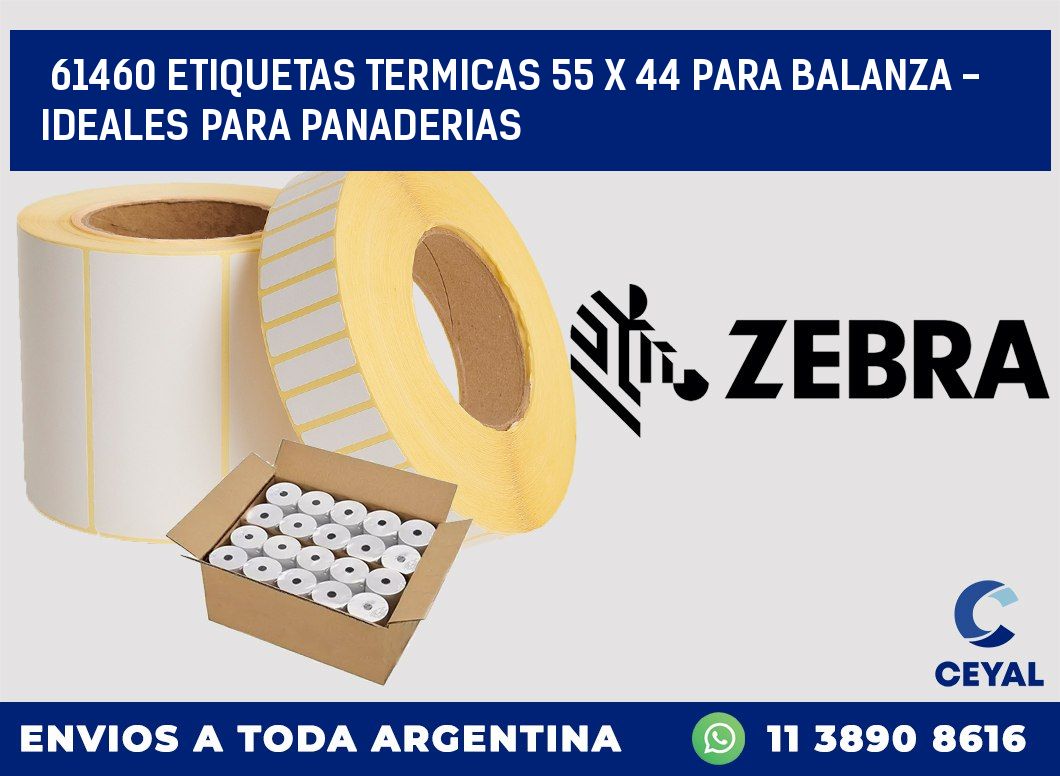 61460 ETIQUETAS TERMICAS 55 X 44 PARA BALANZA - IDEALES PARA PANADERIAS