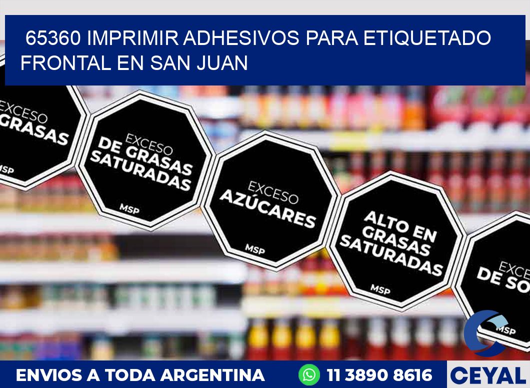 65360 IMPRIMIR ADHESIVOS PARA ETIQUETADO FRONTAL EN SAN JUAN