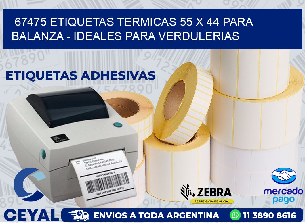 67475 ETIQUETAS TERMICAS 55 X 44 PARA BALANZA - IDEALES PARA VERDULERIAS