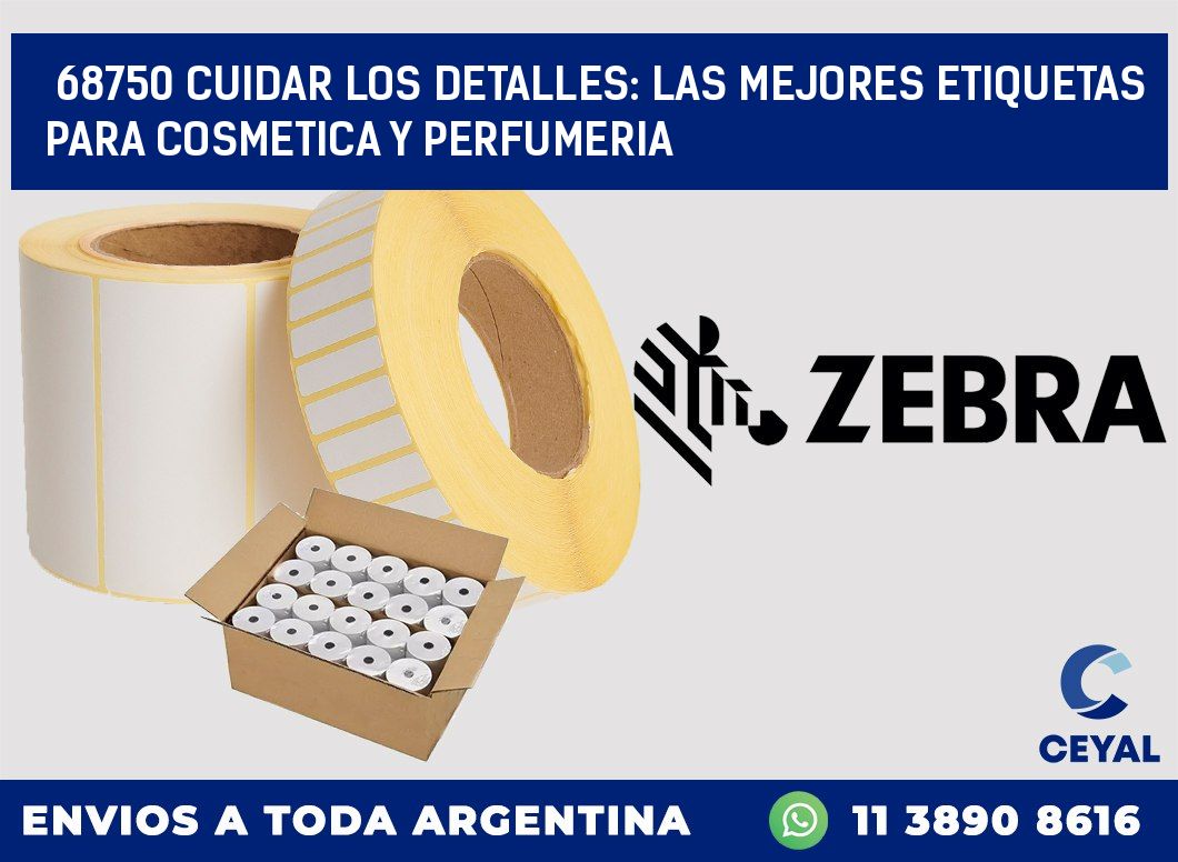 68750 CUIDAR LOS DETALLES: LAS MEJORES ETIQUETAS PARA COSMETICA Y PERFUMERIA