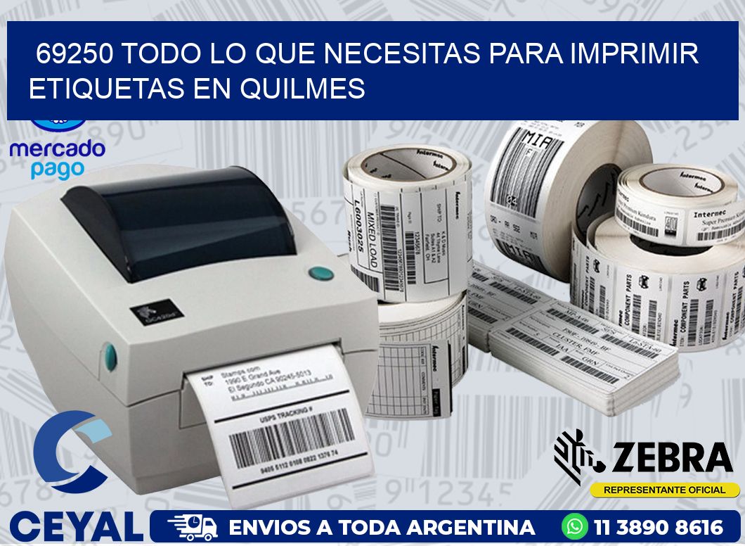 69250 TODO LO QUE NECESITAS PARA IMPRIMIR ETIQUETAS EN QUILMES