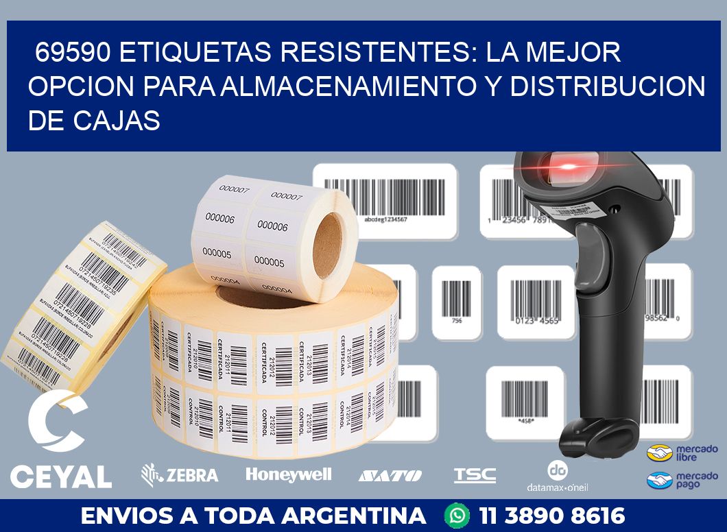 69590 ETIQUETAS RESISTENTES: LA MEJOR OPCION PARA ALMACENAMIENTO Y DISTRIBUCION DE CAJAS