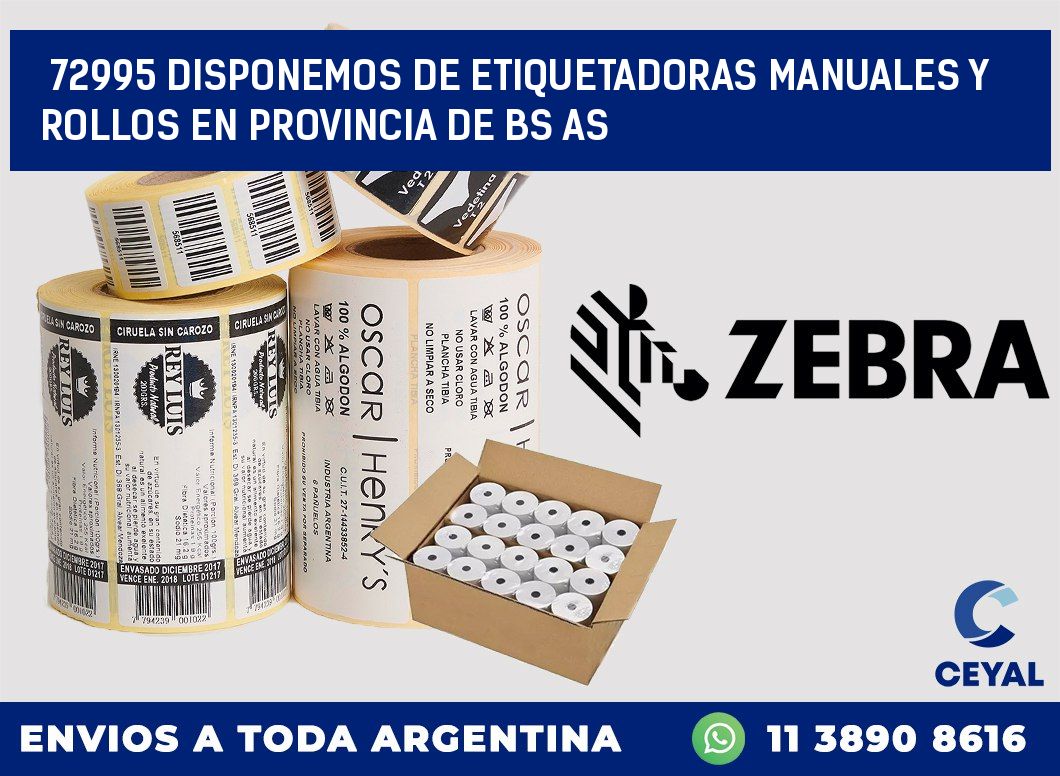 72995 DISPONEMOS DE ETIQUETADORAS MANUALES Y ROLLOS EN PROVINCIA DE BS AS