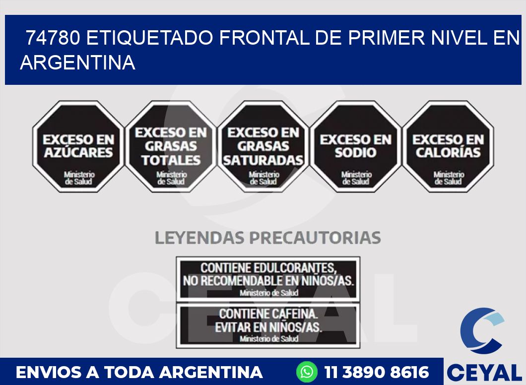 74780 ETIQUETADO FRONTAL DE PRIMER NIVEL EN ARGENTINA