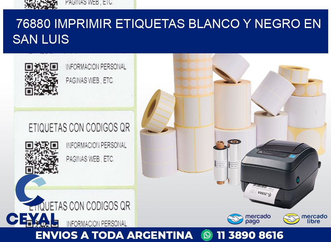 76880 IMPRIMIR ETIQUETAS BLANCO Y NEGRO EN SAN LUIS