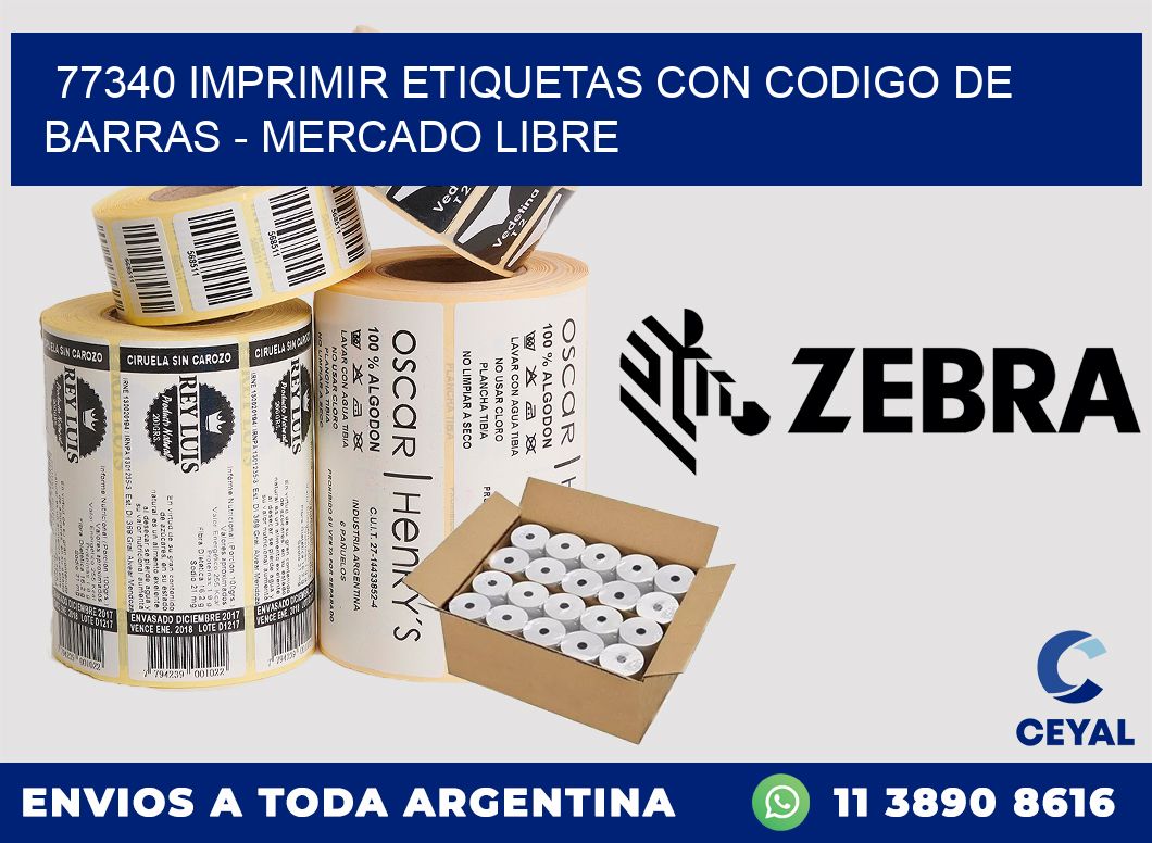 77340 IMPRIMIR ETIQUETAS CON CODIGO DE BARRAS - MERCADO LIBRE