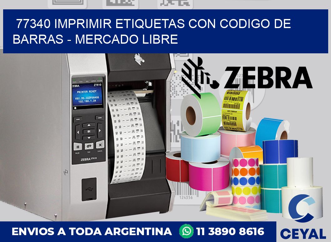 77340 IMPRIMIR ETIQUETAS CON CODIGO DE BARRAS – MERCADO LIBRE