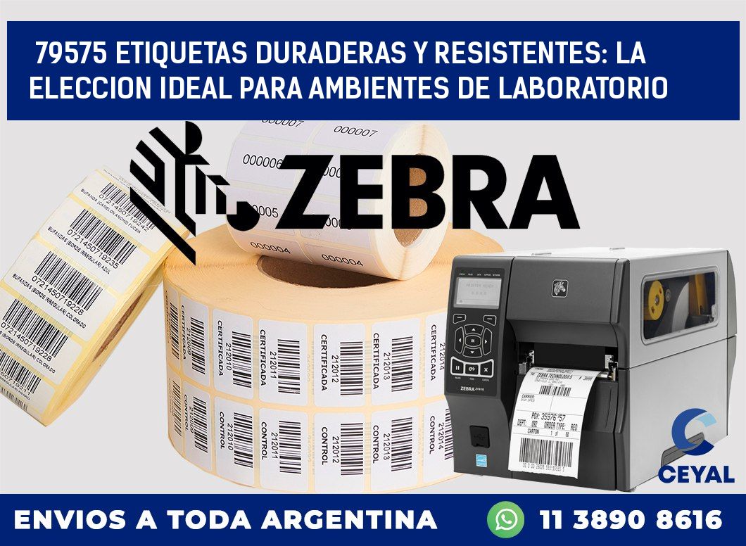 79575 ETIQUETAS DURADERAS Y RESISTENTES: LA ELECCION IDEAL PARA AMBIENTES DE LABORATORIO