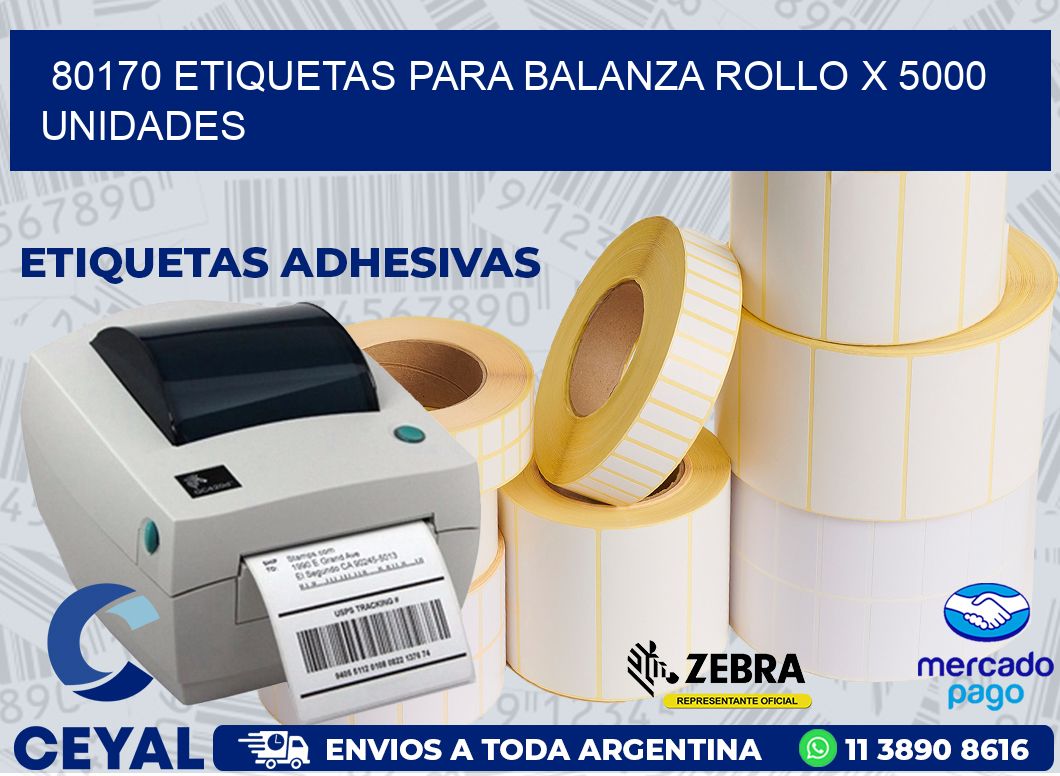 80170 ETIQUETAS PARA BALANZA ROLLO X 5000 UNIDADES