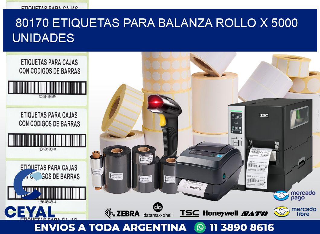 80170 ETIQUETAS PARA BALANZA ROLLO X 5000 UNIDADES