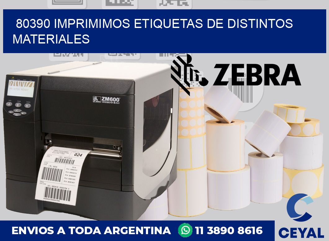 80390 IMPRIMIMOS ETIQUETAS DE DISTINTOS MATERIALES