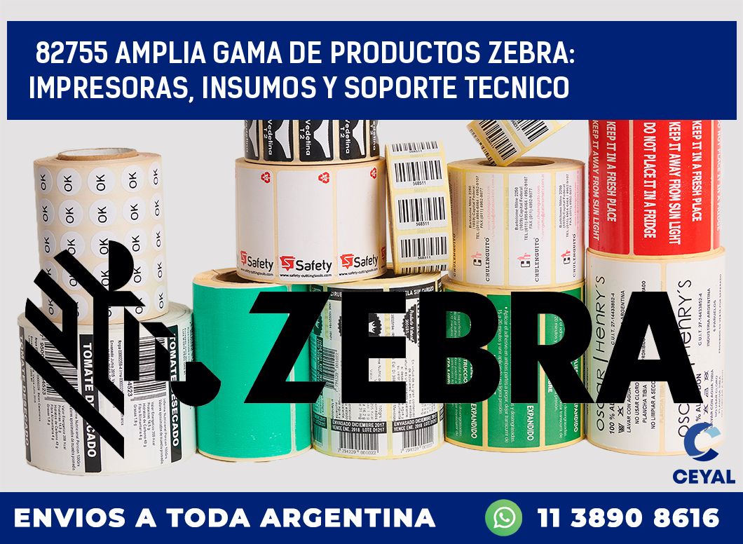 82755 AMPLIA GAMA DE PRODUCTOS ZEBRA: IMPRESORAS, INSUMOS Y SOPORTE TECNICO
