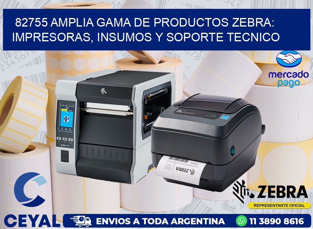 82755 AMPLIA GAMA DE PRODUCTOS ZEBRA: IMPRESORAS, INSUMOS Y SOPORTE TECNICO