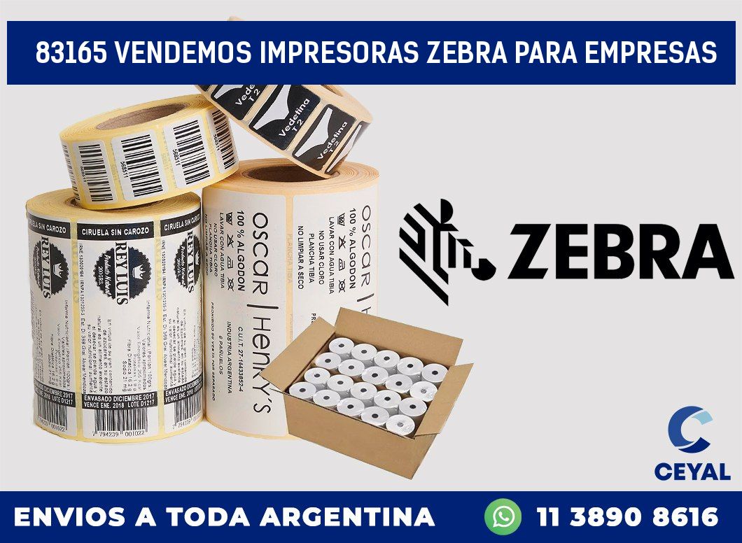83165 VENDEMOS IMPRESORAS ZEBRA PARA EMPRESAS