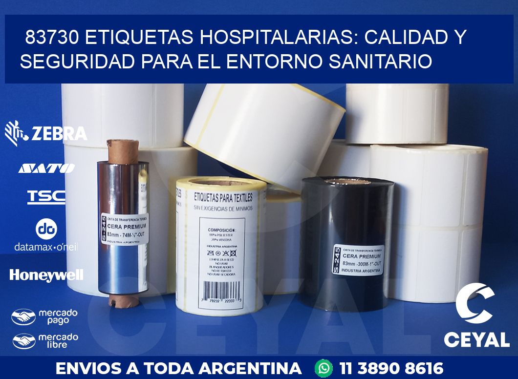 83730 ETIQUETAS HOSPITALARIAS: CALIDAD Y SEGURIDAD PARA EL ENTORNO SANITARIO