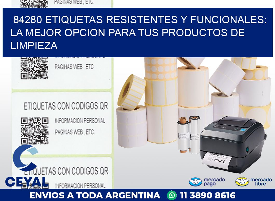 84280 ETIQUETAS RESISTENTES Y FUNCIONALES: LA MEJOR OPCION PARA TUS PRODUCTOS DE LIMPIEZA