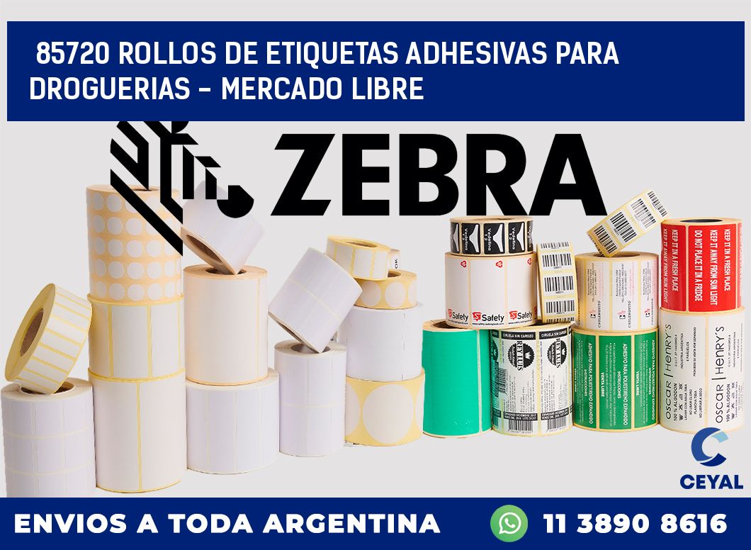 85720 ROLLOS DE ETIQUETAS ADHESIVAS PARA DROGUERIAS - MERCADO LIBRE