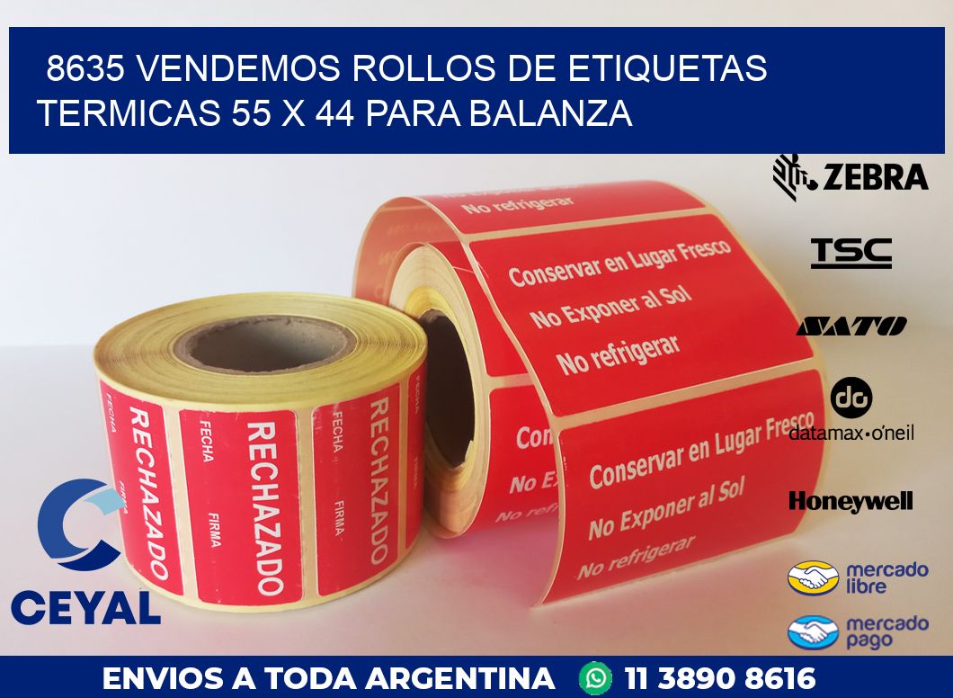 8635 VENDEMOS ROLLOS DE ETIQUETAS TERMICAS 55 X 44 PARA BALANZA