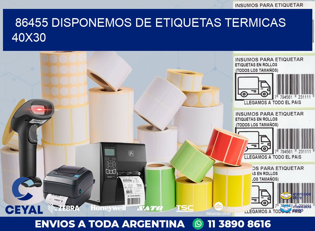 86455 DISPONEMOS DE ETIQUETAS TERMICAS 40X30