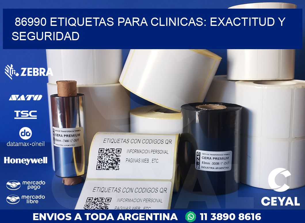 86990 ETIQUETAS PARA CLINICAS: EXACTITUD Y SEGURIDAD