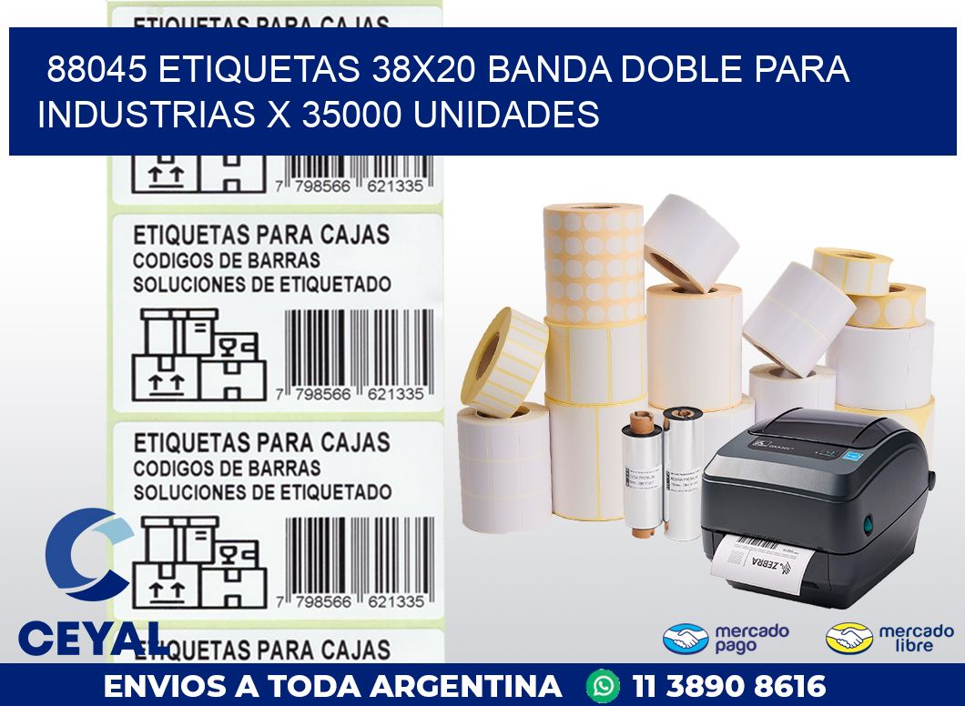 88045 ETIQUETAS 38X20 BANDA DOBLE PARA INDUSTRIAS X 35000 UNIDADES