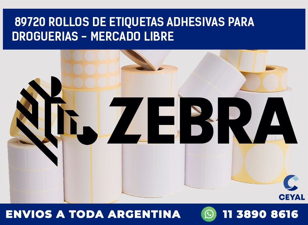 89720 ROLLOS DE ETIQUETAS ADHESIVAS PARA DROGUERIAS - MERCADO LIBRE