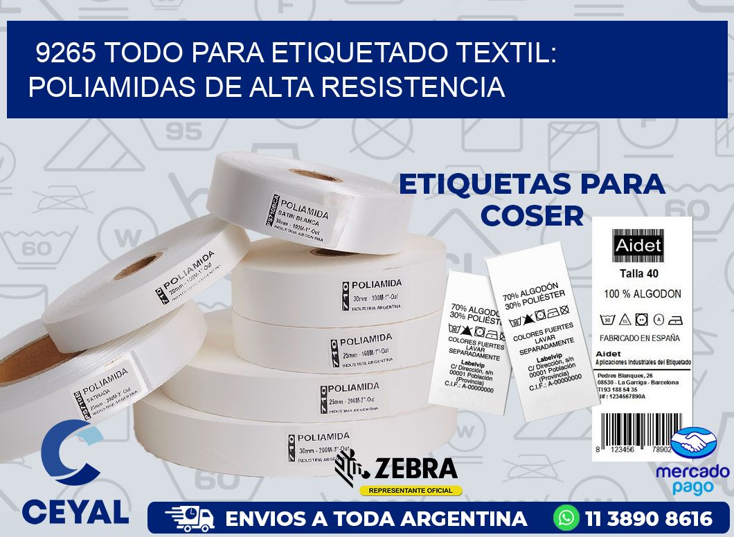 9265 TODO PARA ETIQUETADO TEXTIL: POLIAMIDAS DE ALTA RESISTENCIA