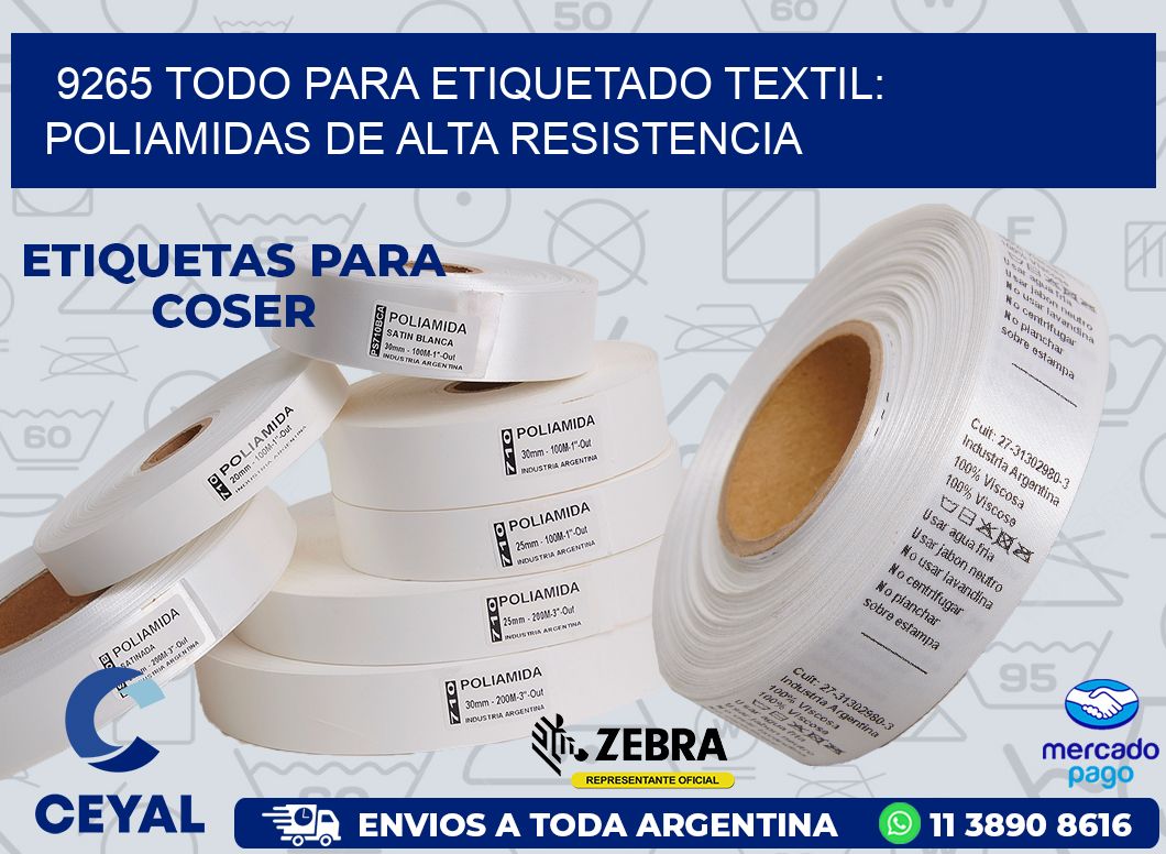 9265 TODO PARA ETIQUETADO TEXTIL: POLIAMIDAS DE ALTA RESISTENCIA