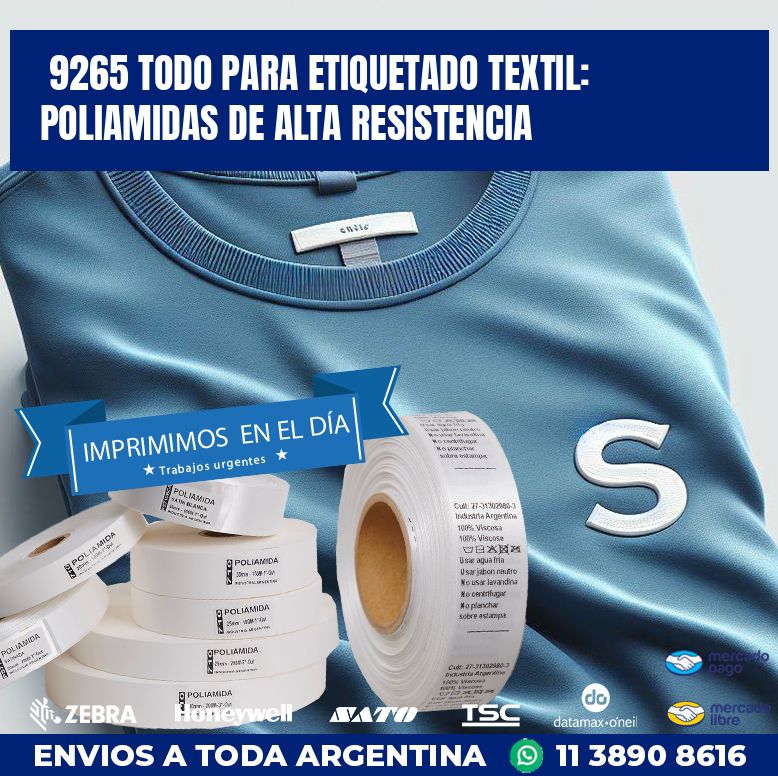 9265 TODO PARA ETIQUETADO TEXTIL: POLIAMIDAS DE ALTA RESISTENCIA
