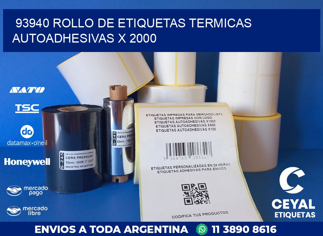 93940 ROLLO DE ETIQUETAS TERMICAS AUTOADHESIVAS X 2000