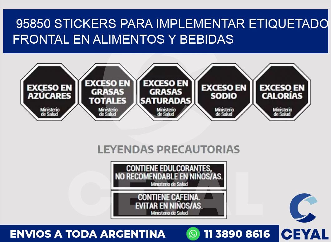 95850 STICKERS PARA IMPLEMENTAR ETIQUETADO FRONTAL EN ALIMENTOS Y BEBIDAS