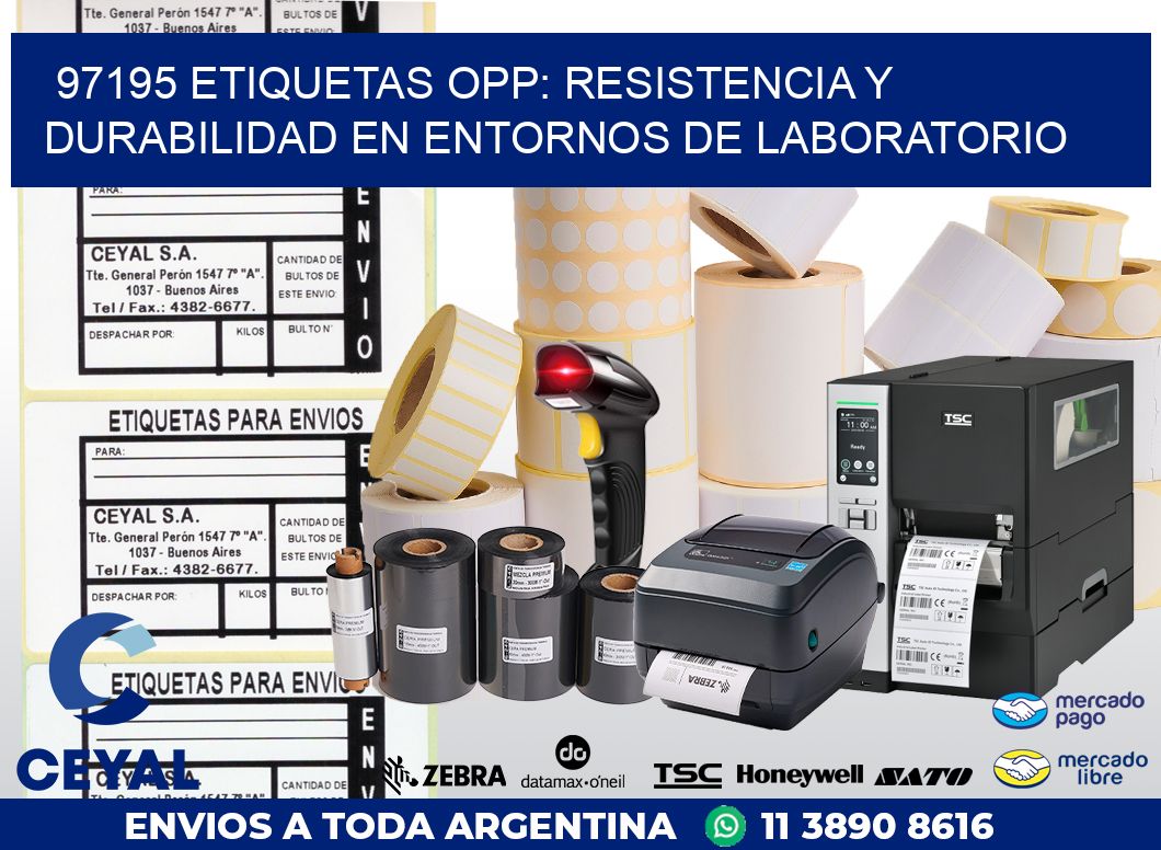 97195 ETIQUETAS OPP: RESISTENCIA Y DURABILIDAD EN ENTORNOS DE LABORATORIO