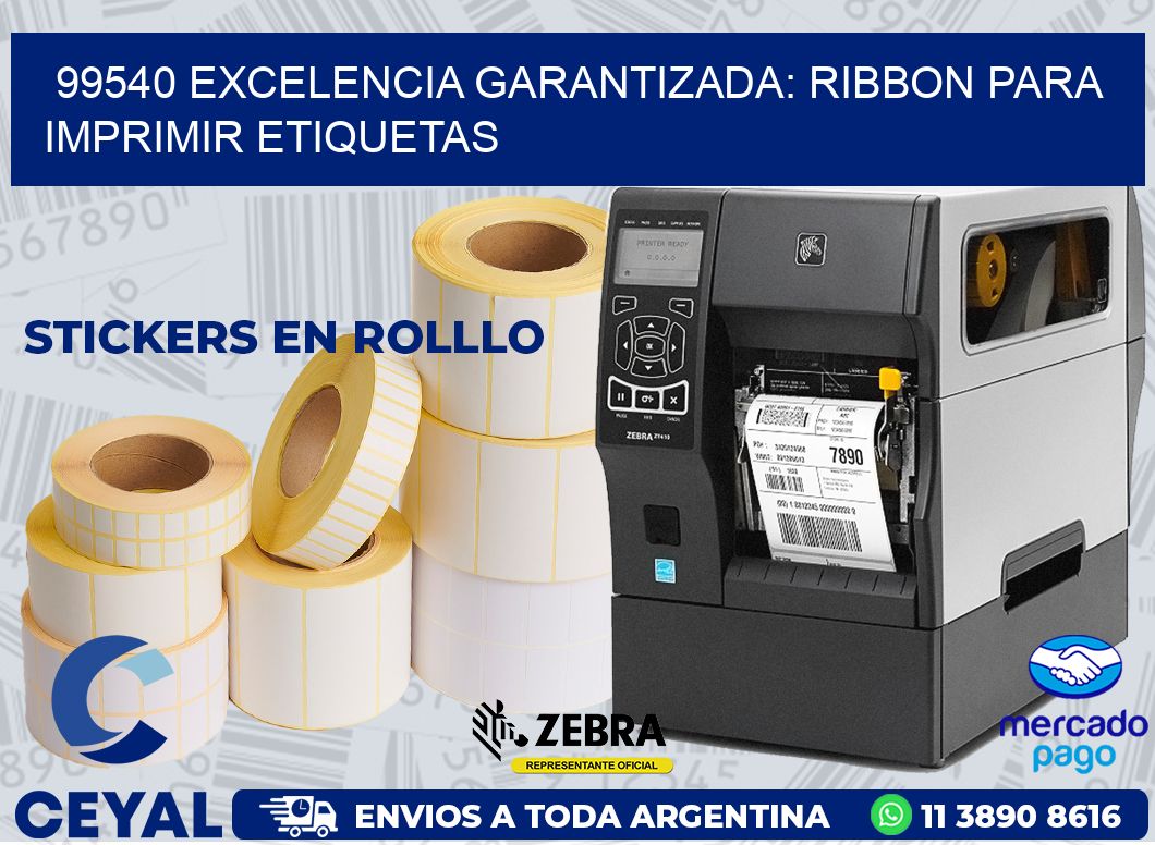 99540 EXCELENCIA GARANTIZADA: RIBBON PARA IMPRIMIR ETIQUETAS