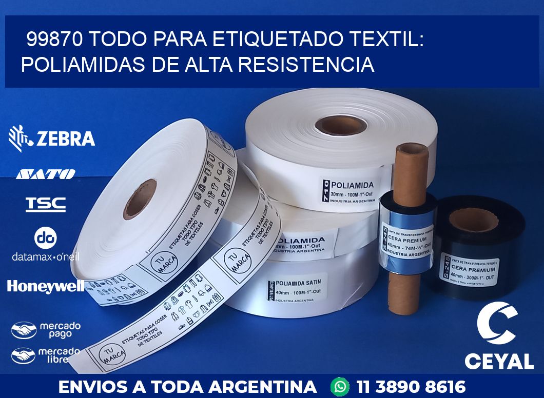 99870 TODO PARA ETIQUETADO TEXTIL: POLIAMIDAS DE ALTA RESISTENCIA