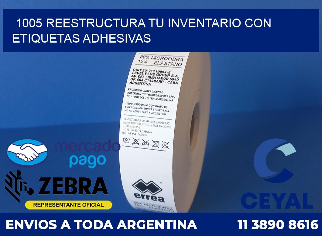 1005 REESTRUCTURA TU INVENTARIO CON ETIQUETAS ADHESIVAS