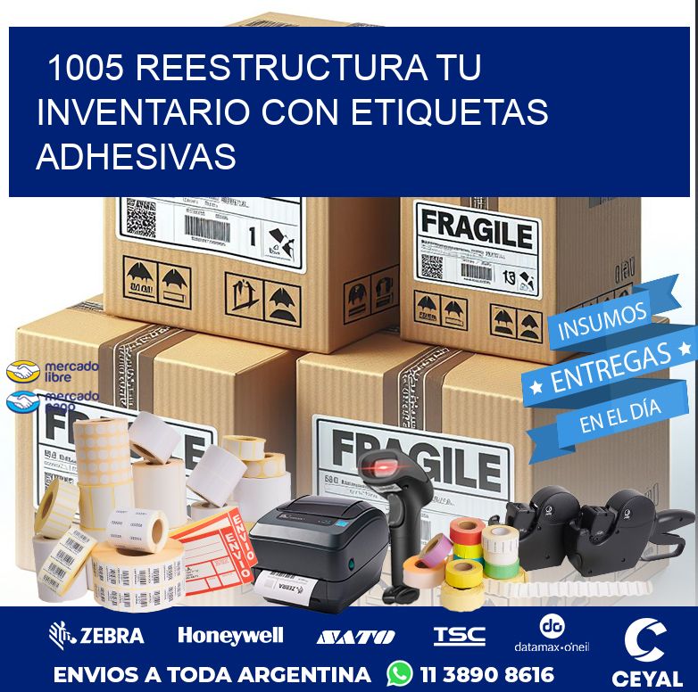 1005 REESTRUCTURA TU INVENTARIO CON ETIQUETAS ADHESIVAS