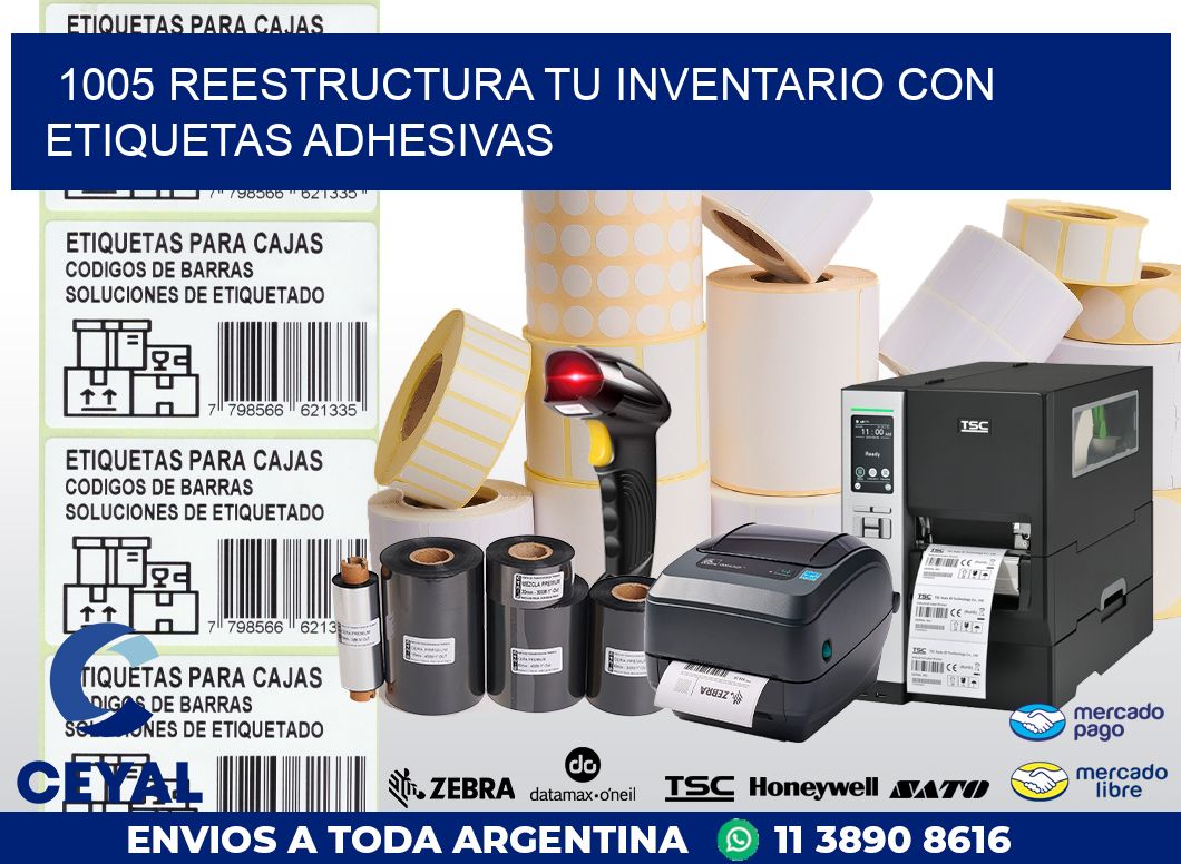 1005 REESTRUCTURA TU INVENTARIO CON ETIQUETAS ADHESIVAS