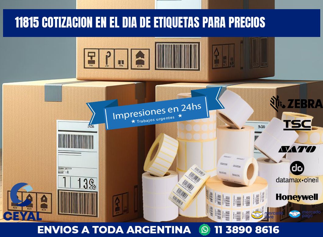 11815 COTIZACION EN EL DIA DE ETIQUETAS PARA PRECIOS