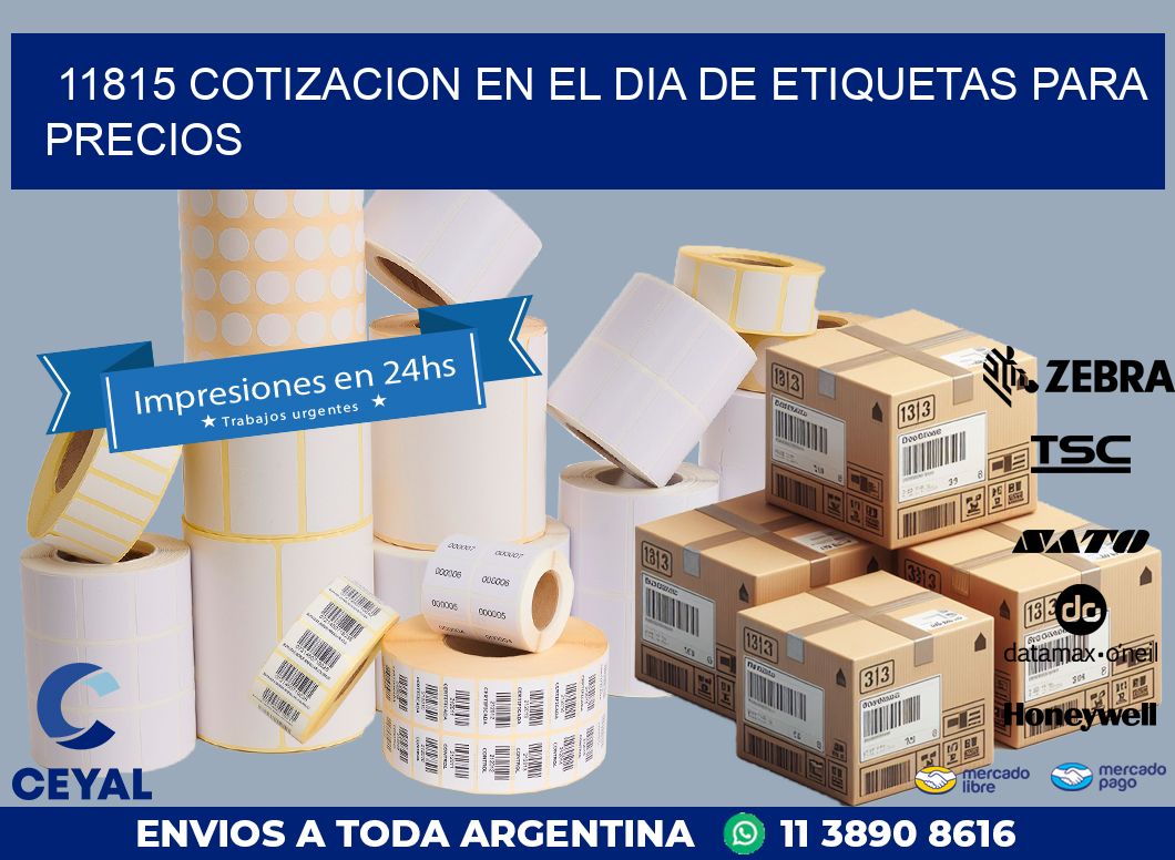 11815 COTIZACION EN EL DIA DE ETIQUETAS PARA PRECIOS