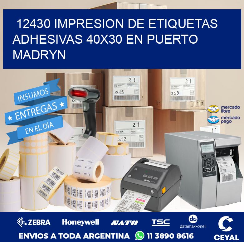 12430 IMPRESION DE ETIQUETAS ADHESIVAS 40X30 EN PUERTO MADRYN