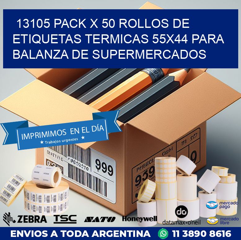 13105 PACK X 50 ROLLOS DE ETIQUETAS TERMICAS 55X44 PARA BALANZA DE SUPERMERCADOS