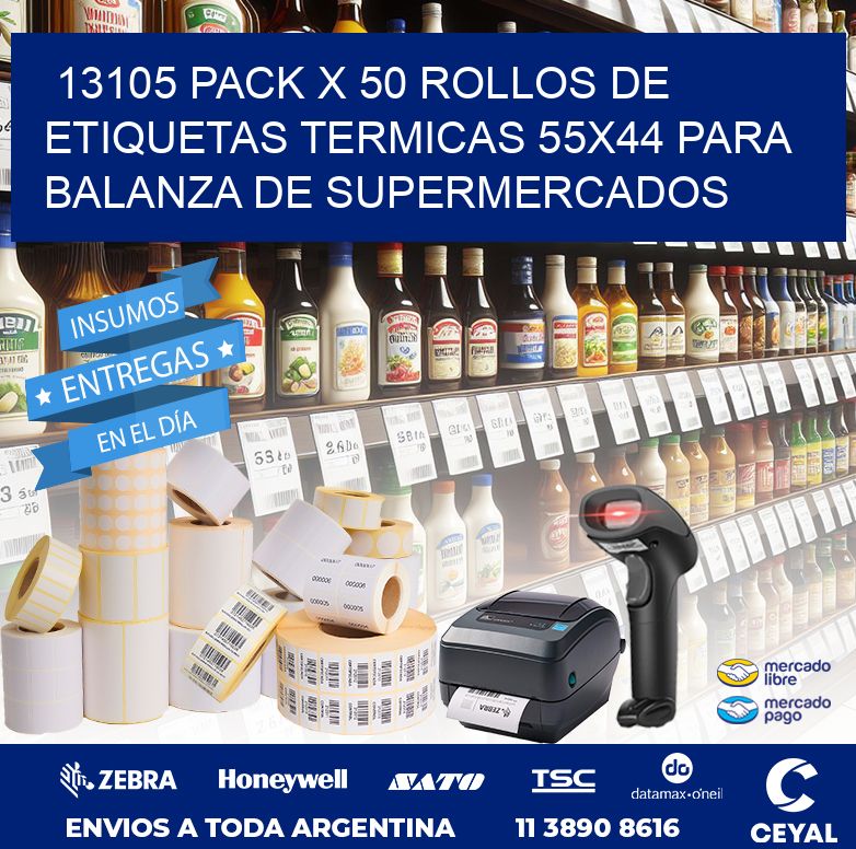 13105 PACK X 50 ROLLOS DE ETIQUETAS TERMICAS 55X44 PARA BALANZA DE SUPERMERCADOS