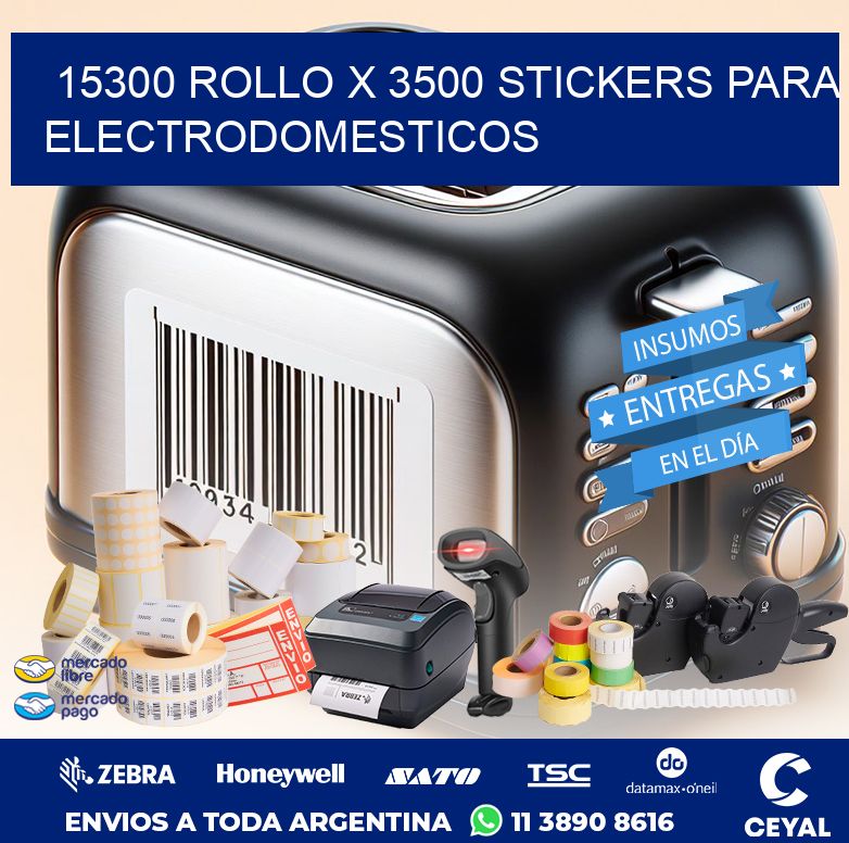 15300 ROLLO X 3500 STICKERS PARA ELECTRODOMESTICOS
