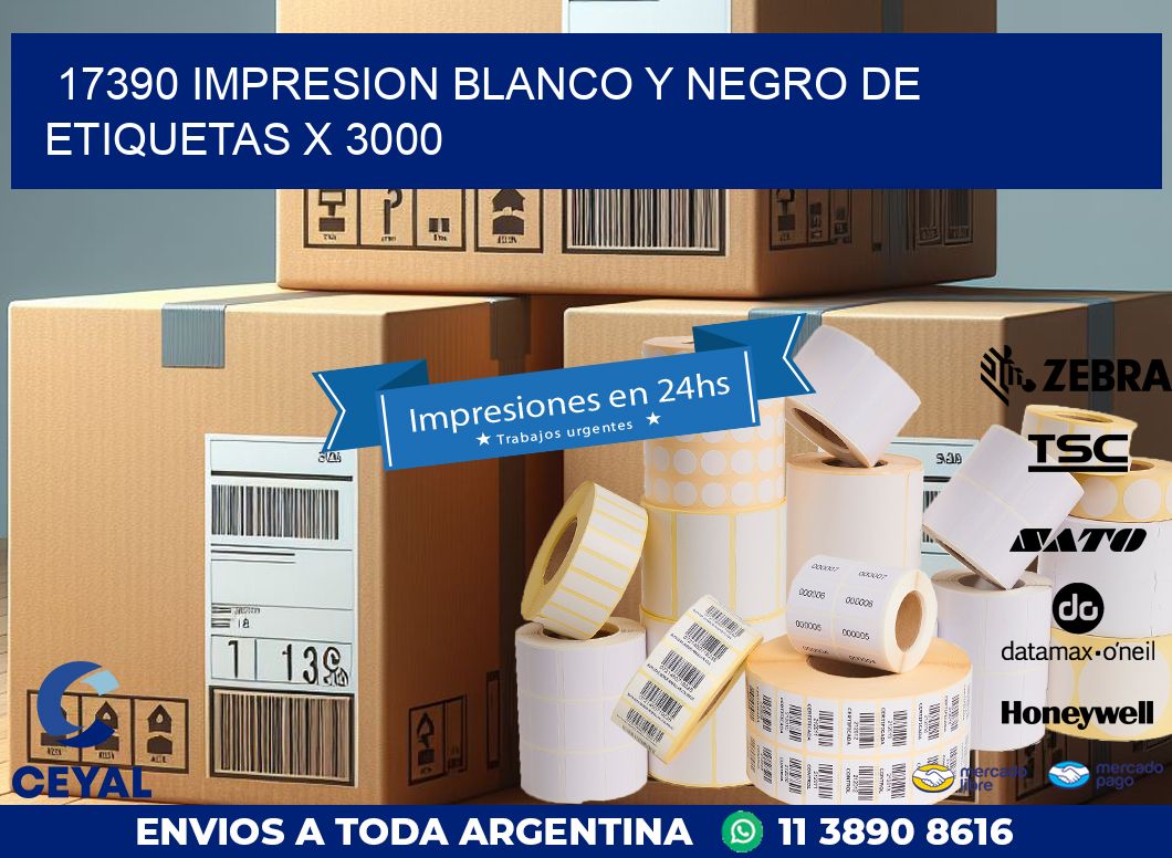 17390 IMPRESION BLANCO Y NEGRO DE ETIQUETAS X 3000