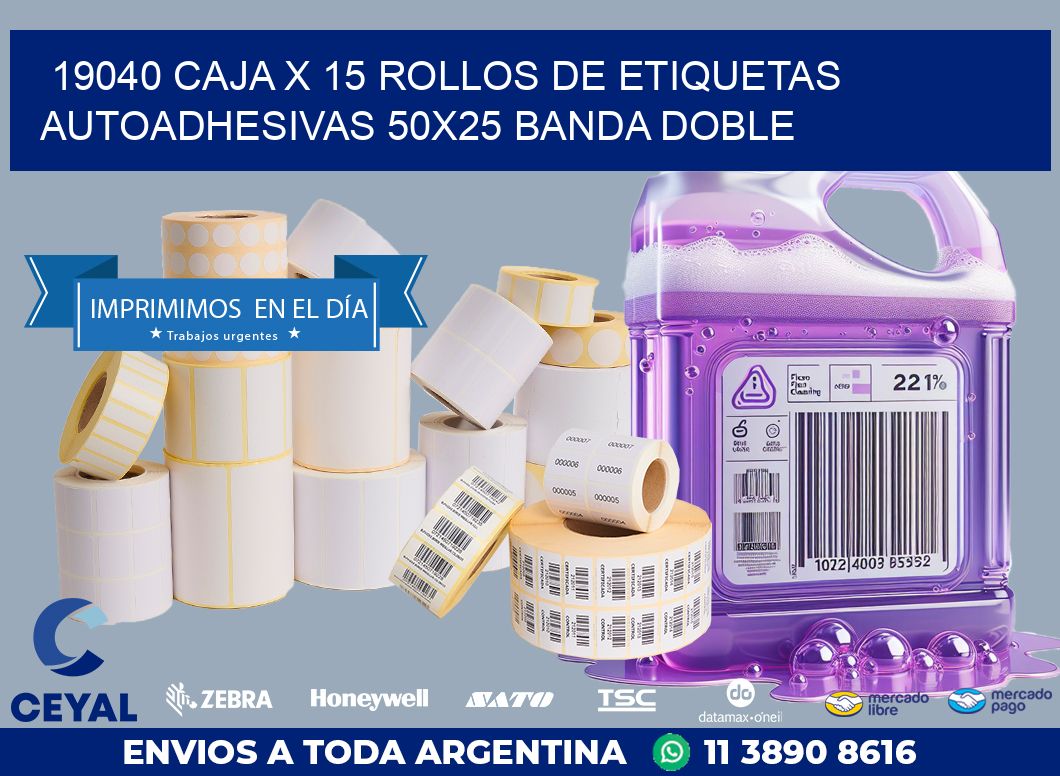 19040 CAJA X 15 ROLLOS DE ETIQUETAS AUTOADHESIVAS 50X25 BANDA DOBLE