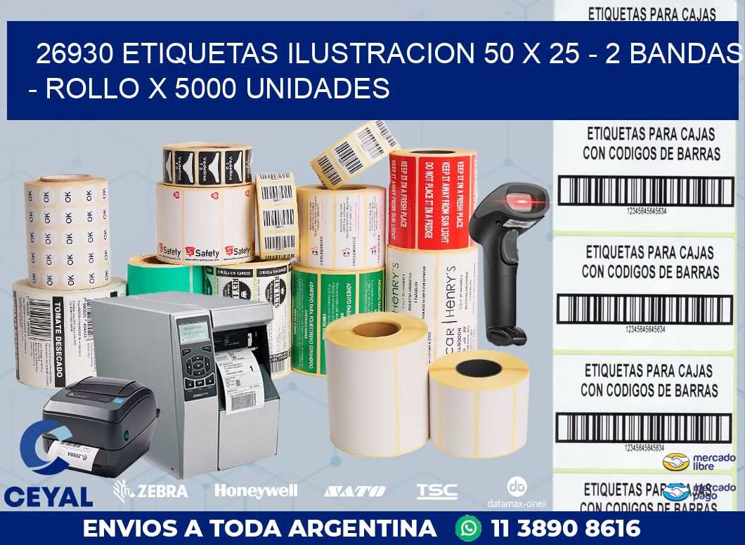 26930 ETIQUETAS ILUSTRACION 50 X 25 - 2 BANDAS - ROLLO X 5000 UNIDADES