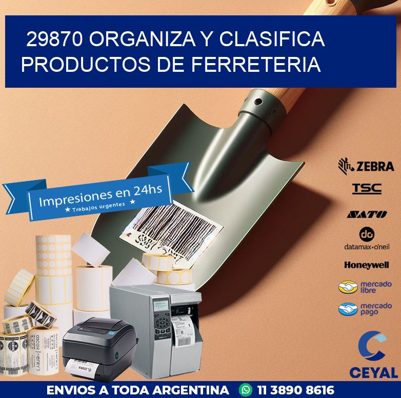 29870 ORGANIZA Y CLASIFICA PRODUCTOS DE FERRETERIA