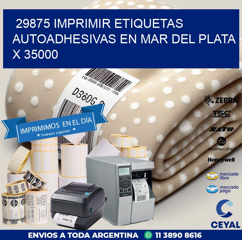 29875 IMPRIMIR ETIQUETAS AUTOADHESIVAS EN MAR DEL PLATA X 35000