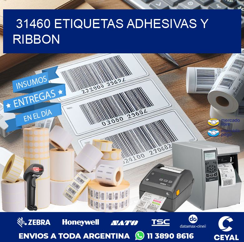 31460 ETIQUETAS ADHESIVAS Y RIBBON