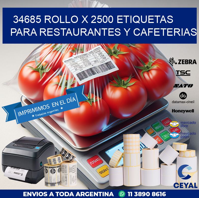 34685 ROLLO X 2500 ETIQUETAS PARA RESTAURANTES Y CAFETERIAS